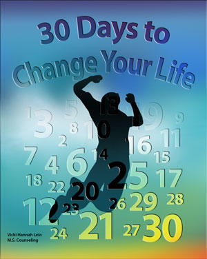 30 Days to Change Your Life